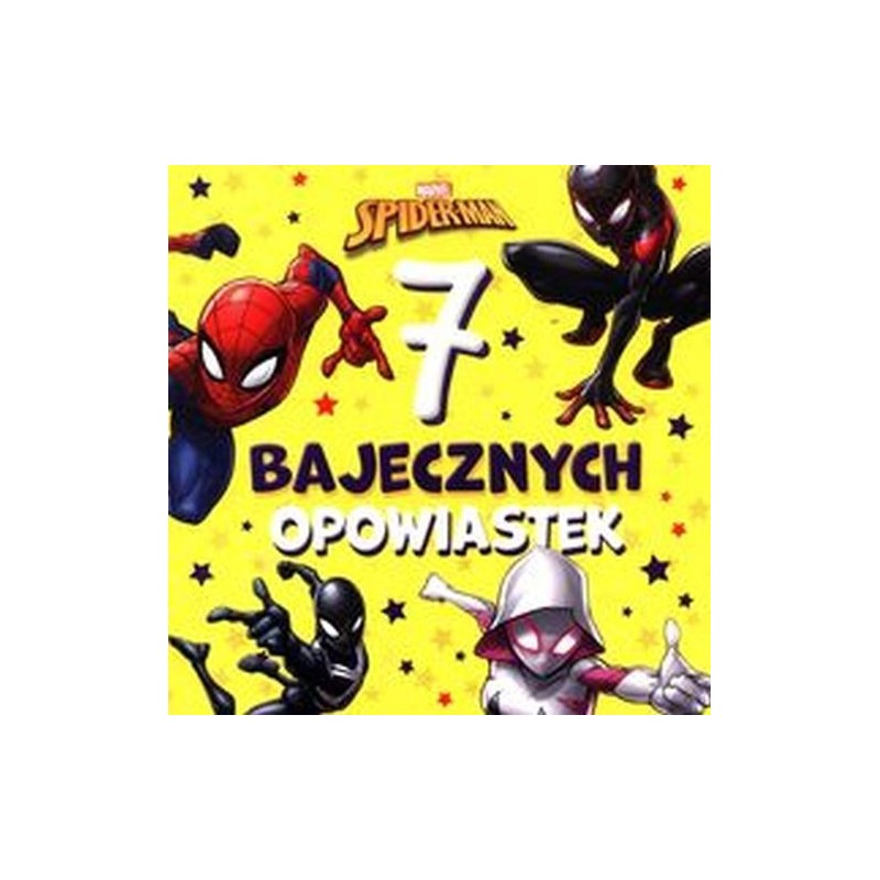 7 BAJECZNYCH OPOWIASTEK MARVEL SPIDER-MAN