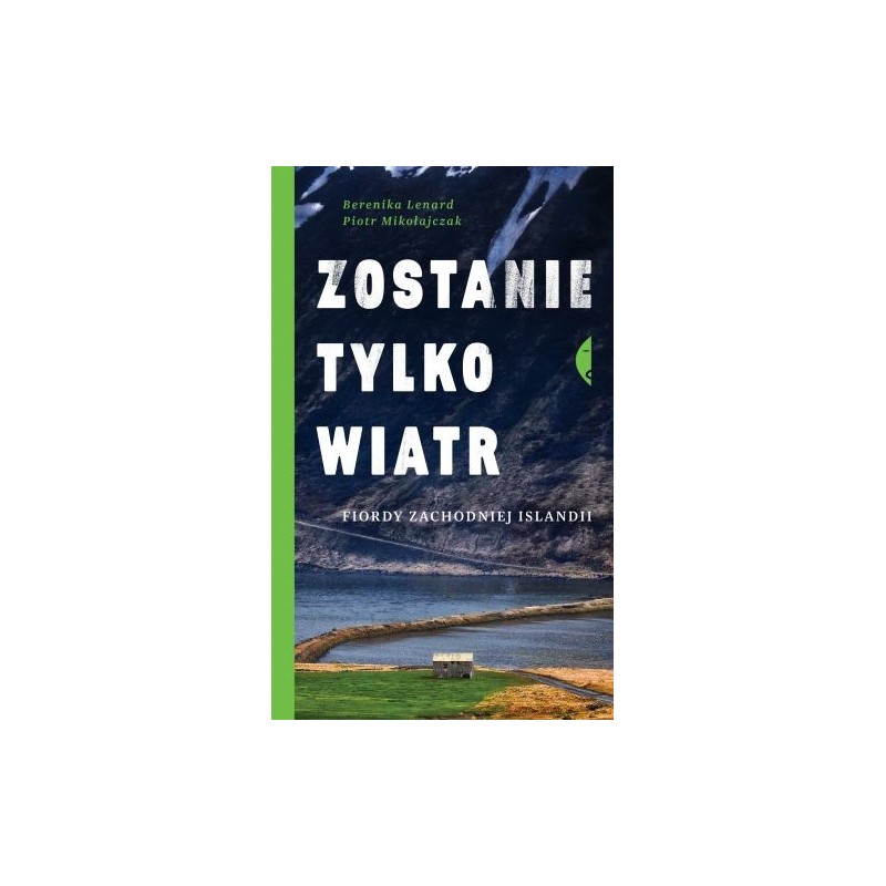 ZOSTANIE TYLKO WIATR