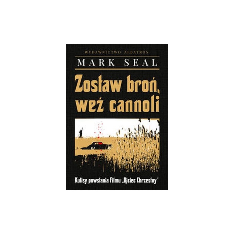 ZOSTAW BROŃ, WEŹ CANNOLI