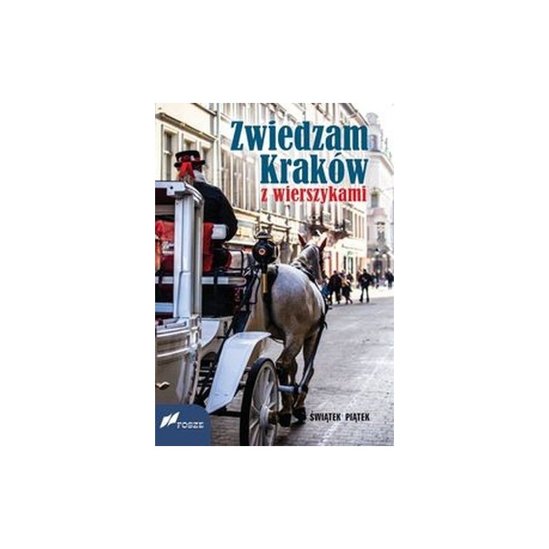 ZWIEDZAM KRAKÓW Z WIERSZYKAMI