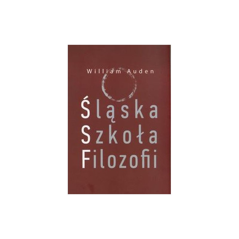 ŚLĄSKA SZKOŁA FILOZOFII