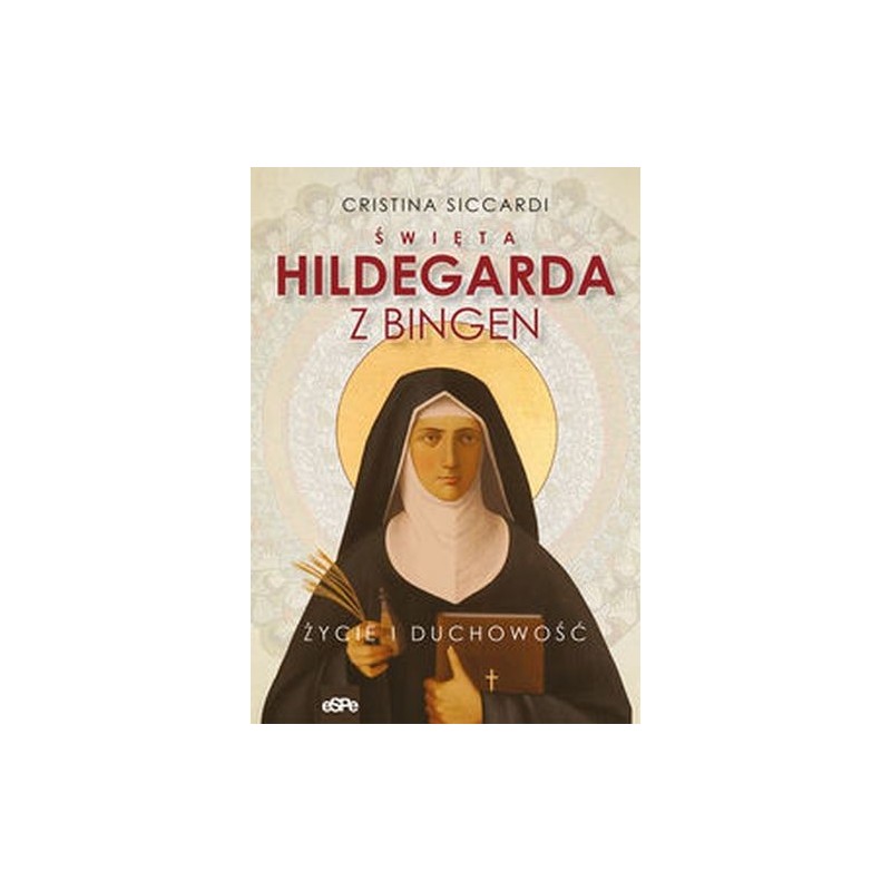 ŚWIĘTA HILDEGARDA Z BINGEN