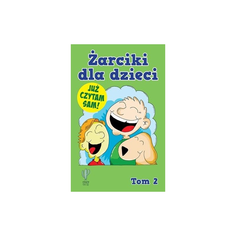 ŻARCIKI DLA DZIECI TOM 2 JUŻ CZYTAM SAM!