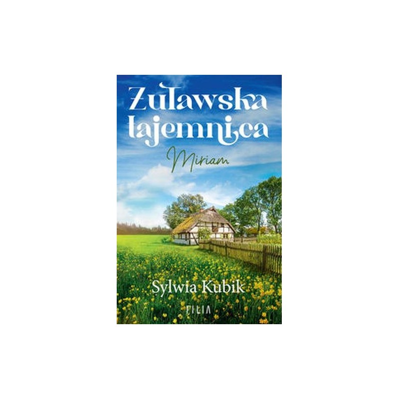 ŻUŁAWSKA TAJEMNICA MIRIAM