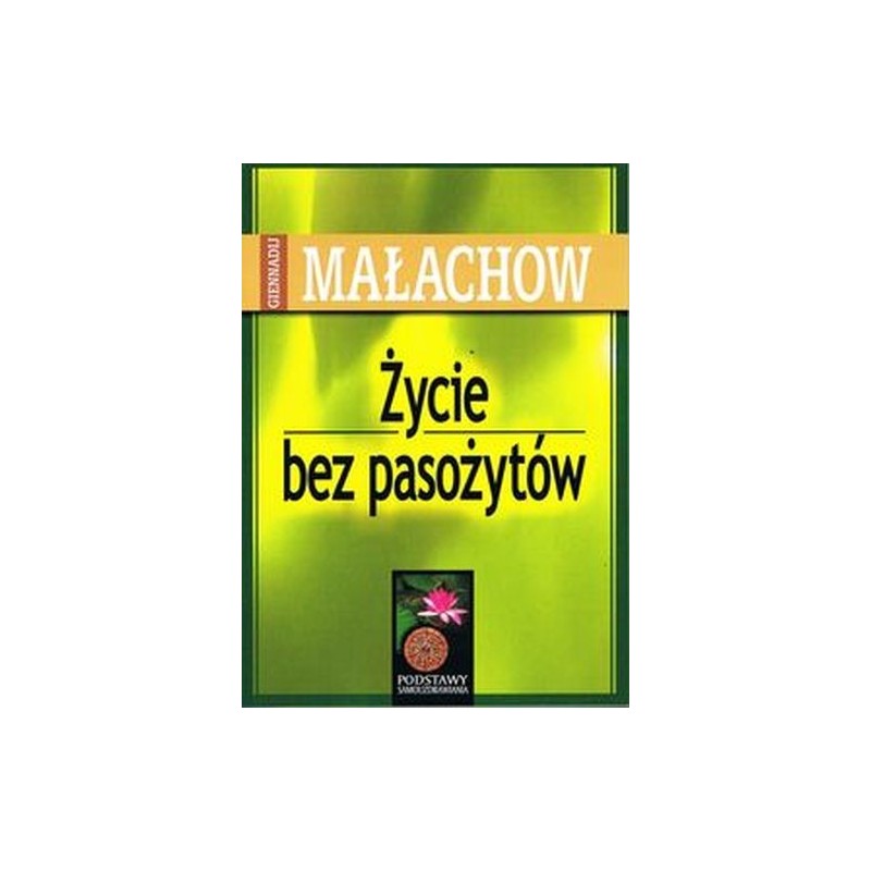 ŻYCIE BEZ PASOŻYTÓW