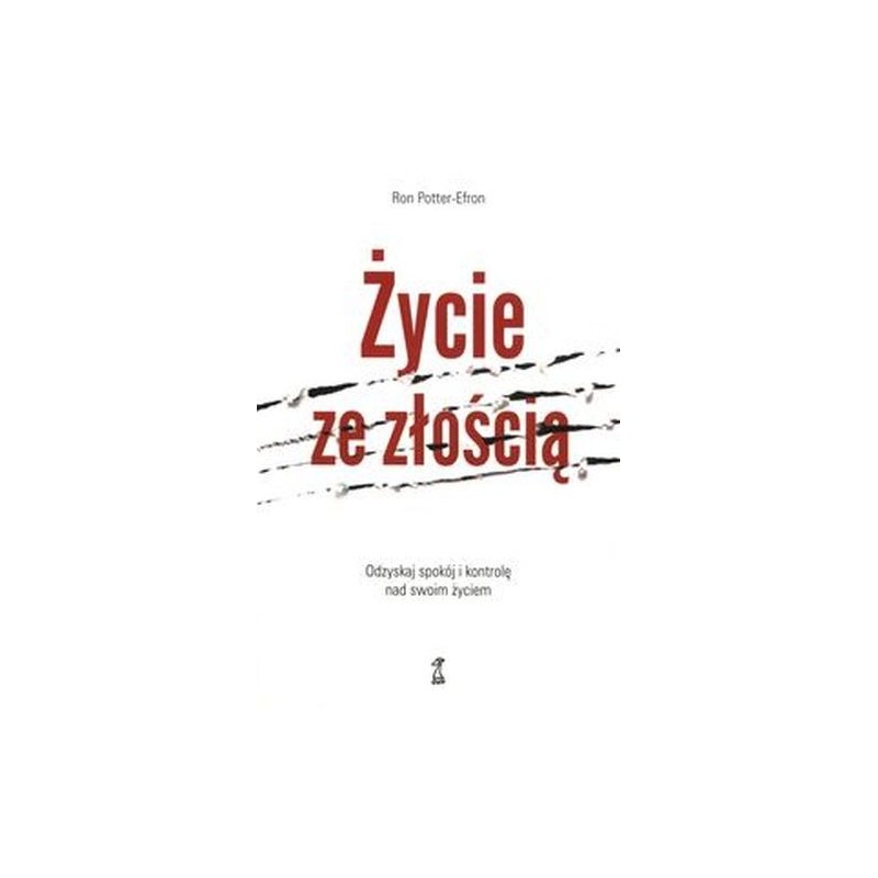 ŻYCIE ZE ZŁOŚCIĄ