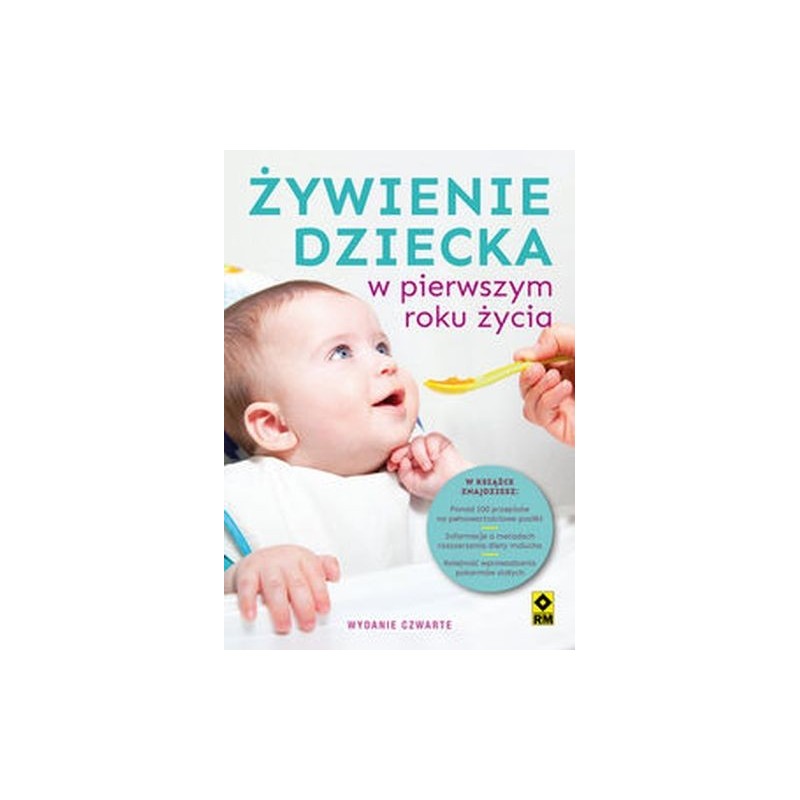 ŻYWIENIE DZIECKA W PIERWSZYM ROKU ŻYCIA