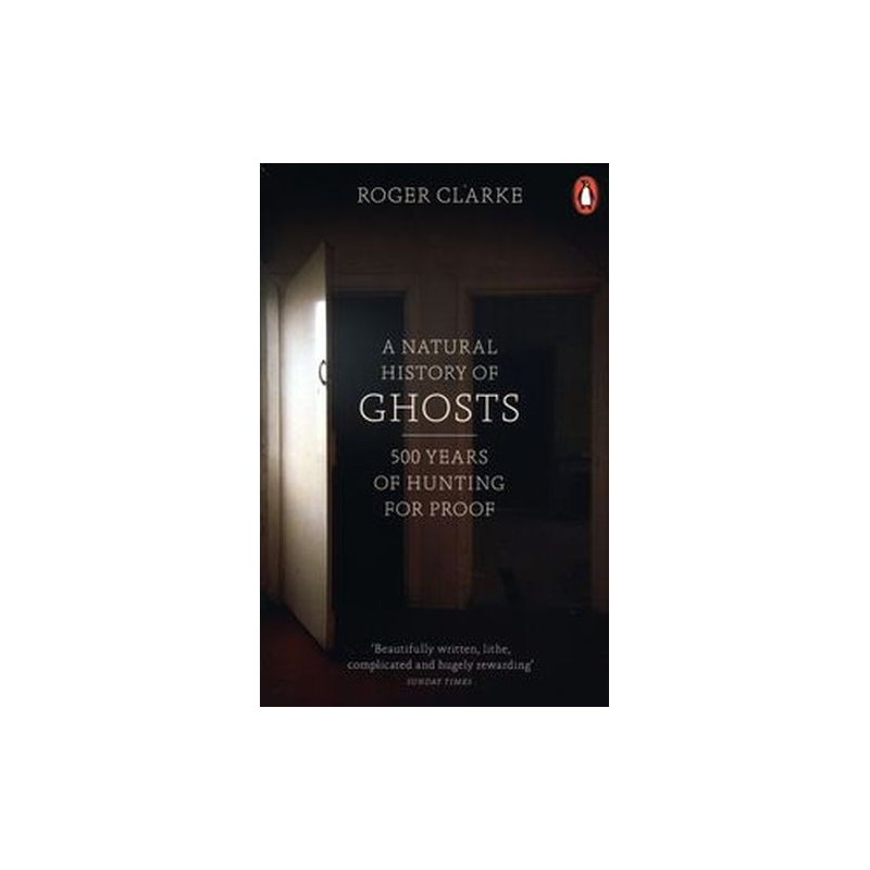 A NATURAL HISTORY OF GHOSTS