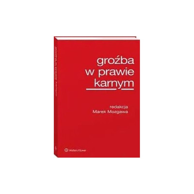 GROŹBA W PRAWIE KARNYM