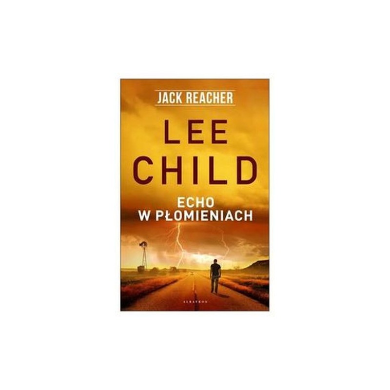 JACK REACHER ECHO W PŁOMIENIACH