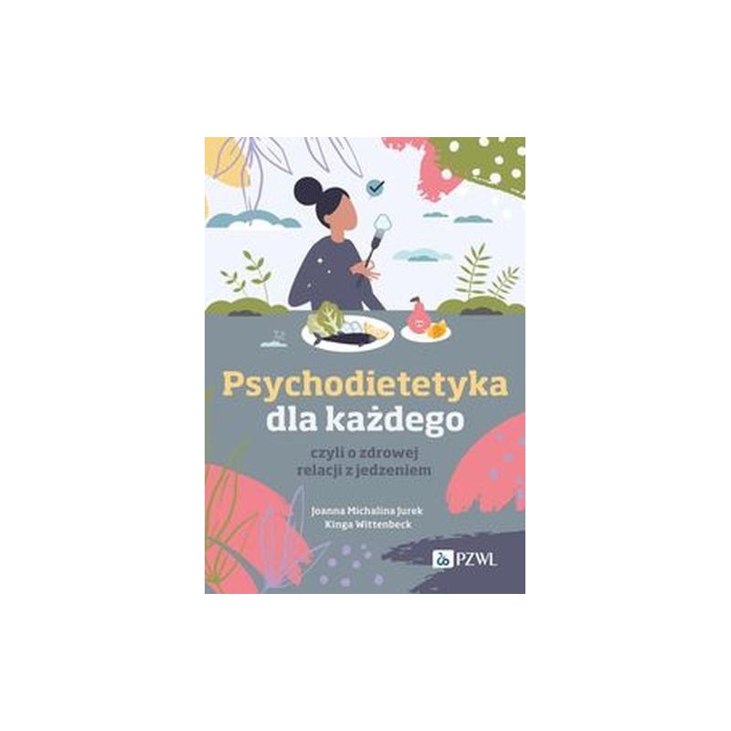 PSYCHODIETETYKA DLA KAŻDEGO