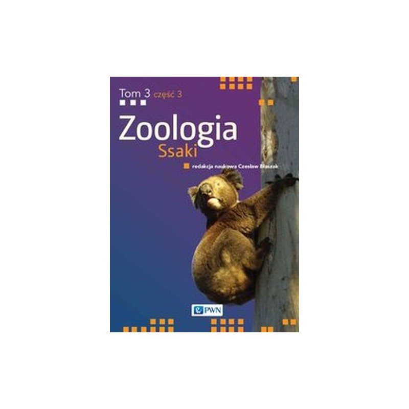 ZOOLOGIA TOM 3 CZĘŚĆ 3 SSAKI