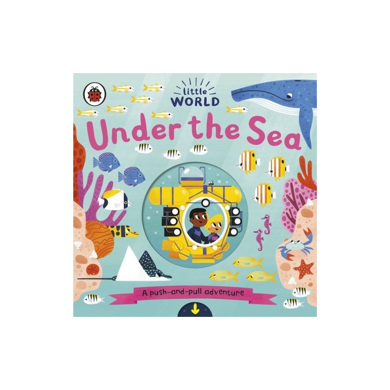 LITTLE WORLD: UNDER THE SEA