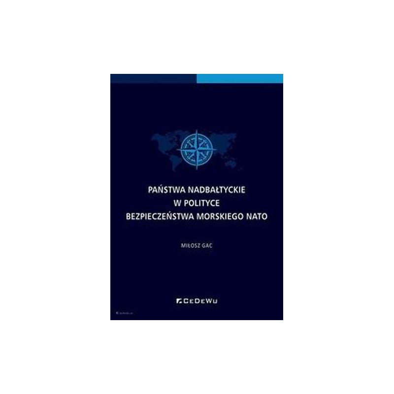 PAŃSTWA NADBAŁTYCKIE W POLITYCE BEZPIECZEŃSTWA MORSKIEGO NATO