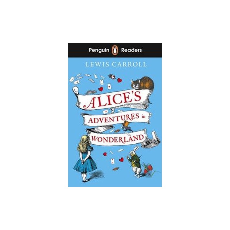 PENGUIN READERS LEVEL 2 ALICES ADVENTURES IN WONDERLAND