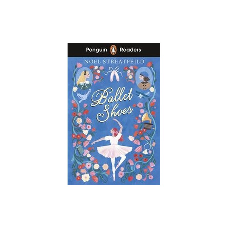 PENGUIN READERS LEVEL 2: BALLET SHOES (ELT GRADED READER)