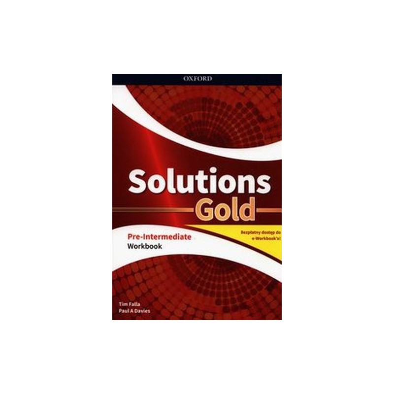 SOLUTIONS GOLD PRE-INTERMEDIATE WORKBOOK Z KODEM DOSTĘPU DO WERSJI CYFROWEJ E-WORKBOOK