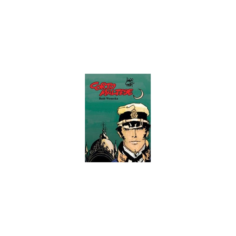 CORTO MALTESE TOM 7 BAŚŃ WENECKA