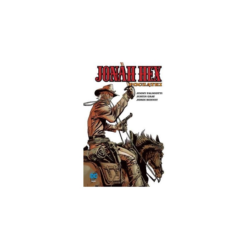 JONAH HEX POCZĄTKI TOM 3