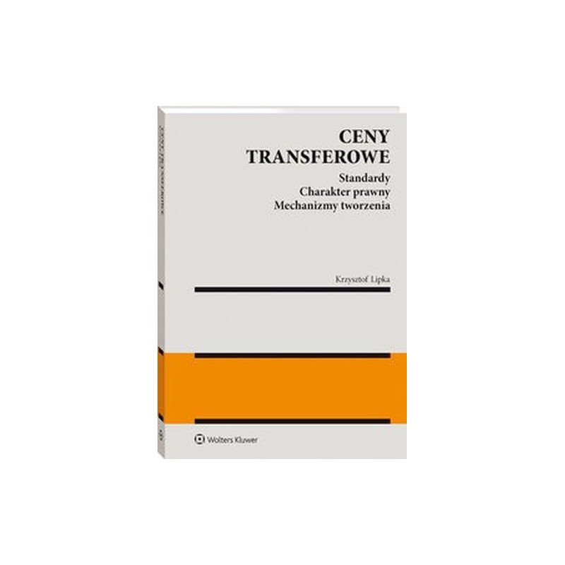 CENY TRANSFEROWE STANDARDY CHARAKTER PRAWNY MECHANIZMY TWORZENIA