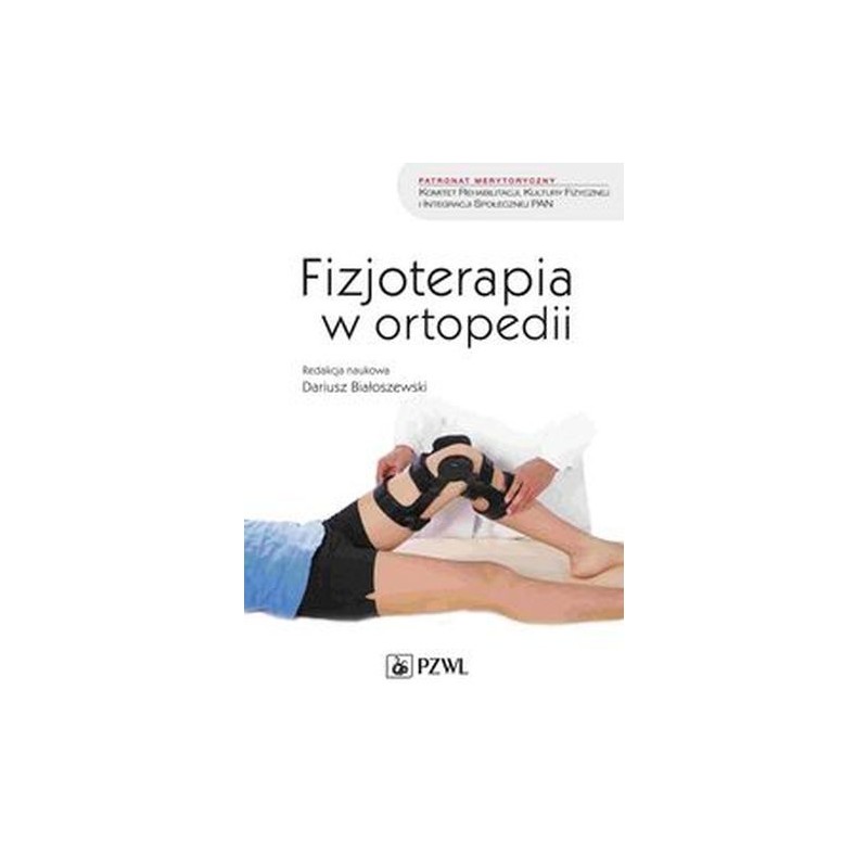 FIZJOTERAPIA W ORTOPEDII