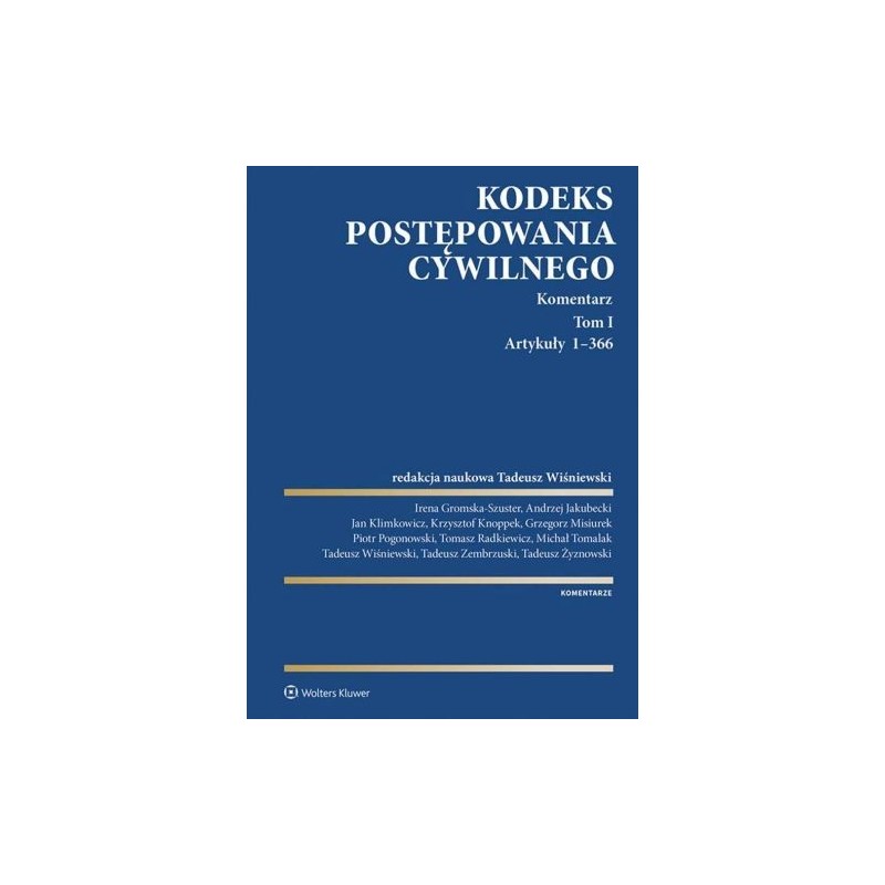 KODEKS POSTĘPOWANIA CYWILNEGO KOMENTARZ TOM 1 ARTYKUŁY 1-366