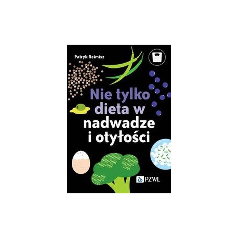 NIE TYLKO DIETA W NADWADZE I OTYŁOŚCI