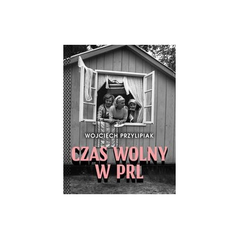 CZAS WOLNY W PRL