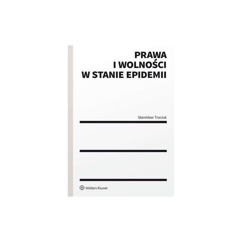 PRAWA I WOLNOŚCI W STANIE EPIDEMII