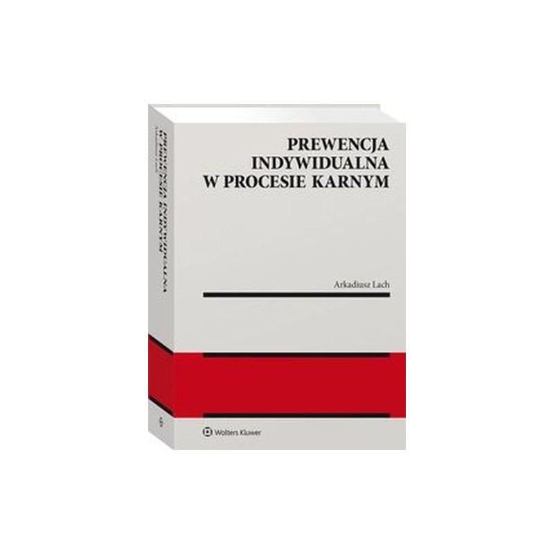 PREWENCJA INDYWIDUALNA W PROCESIE KARNYM