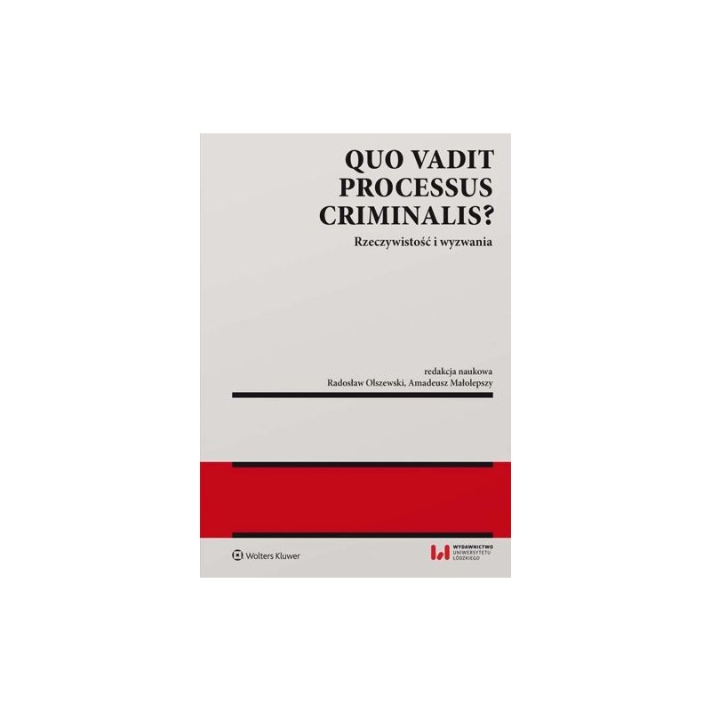 QUO VADIT PROCESSUS CRIMINALIS?