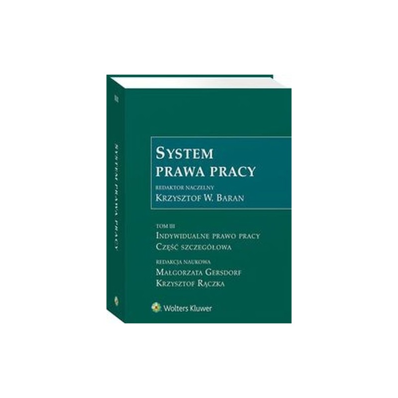 SYSTEM PRAWA PRACY TOM 3