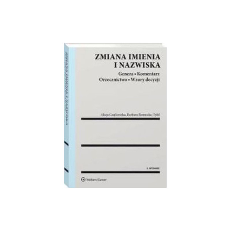 ZMIANA IMIENIA I NAZWISKA GENEZA KOMENT W.5/21 ORZECZNICTWO WZORY