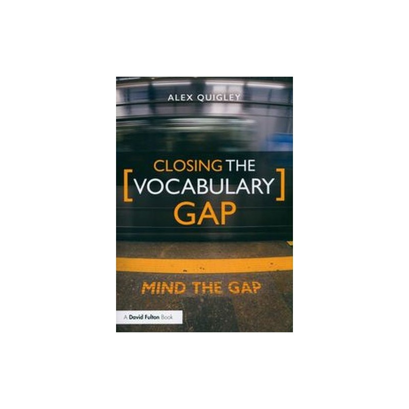 CLOSING THE VOCABULARY GAP