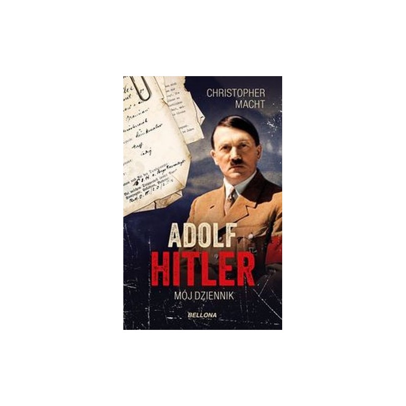 ADOLF HITLER MÓJ DZIENNIK