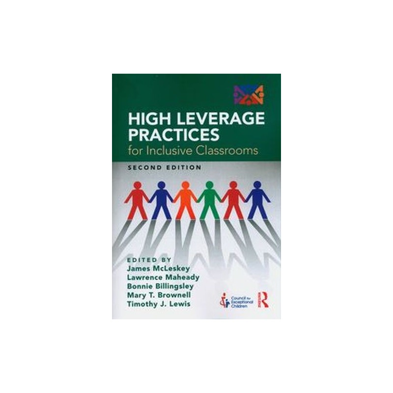 HIGH LEVERAGE PRACTICES FOR INCLUSIVE CLASSROOMS