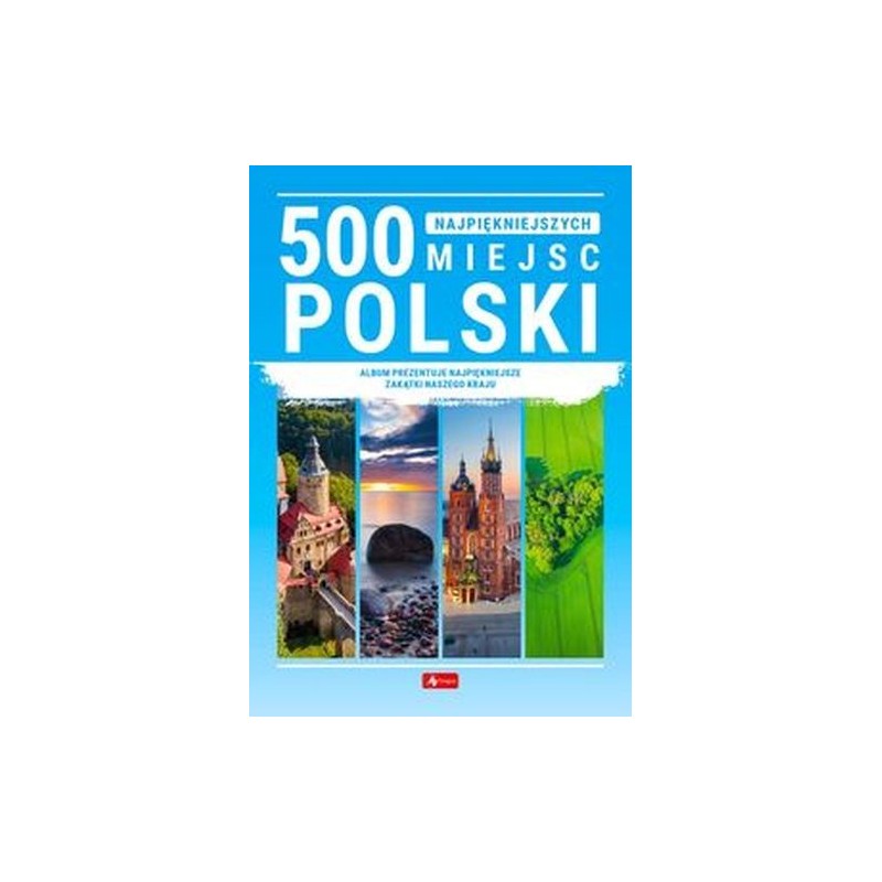 500 NAJPIĘKNIEJSZYCH MIEJSC W POLSCE