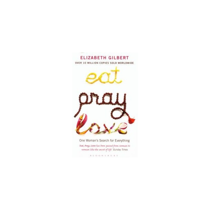 EAT, PRAY, LOVE