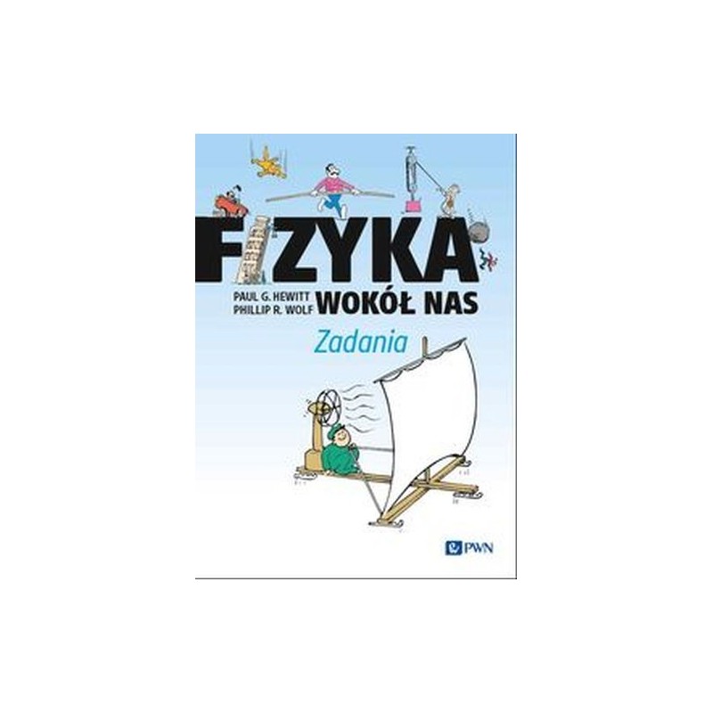 FIZYKA WOKÓŁ NAS. ZADANIA