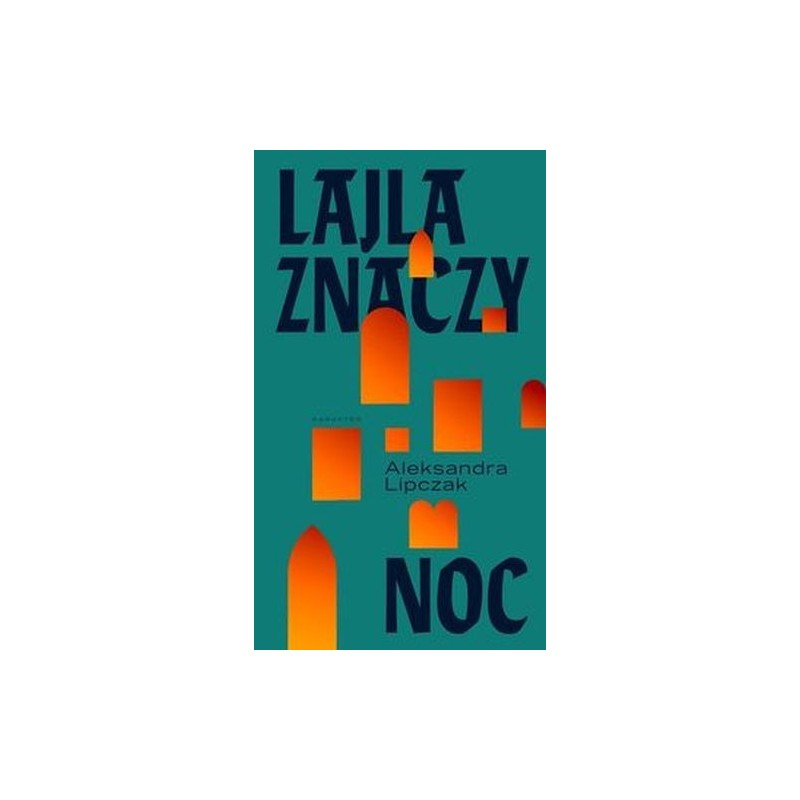 LAJLA ZNACZY NOC