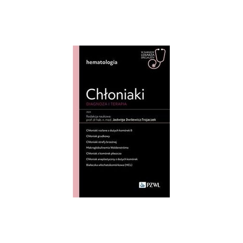 CHŁONIAKI. DIAGNOZA I TERAPIA