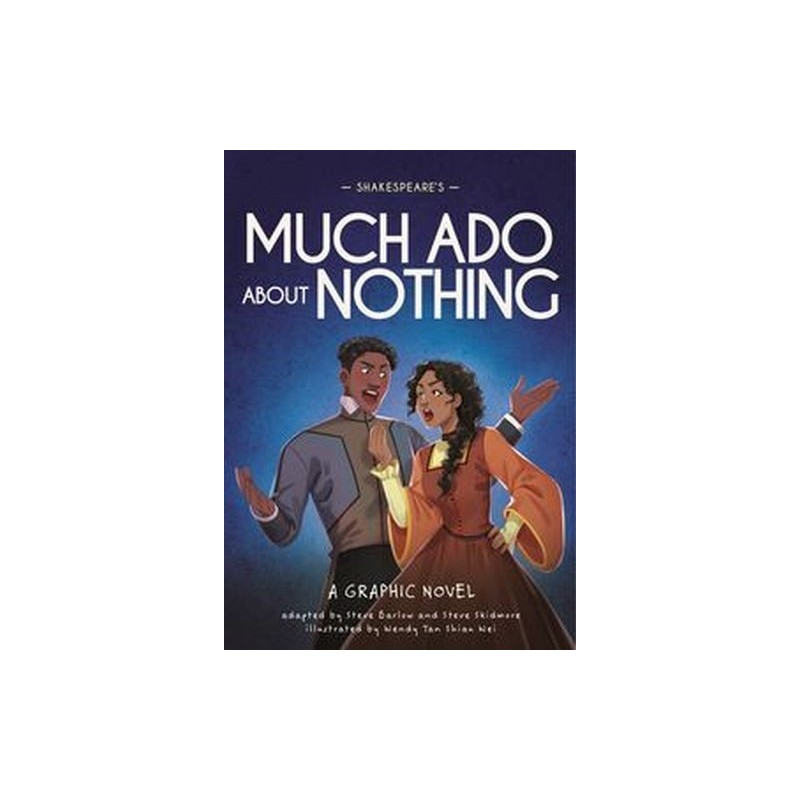 CLASSICS IN GRAPHICS: SHAKESPEARES MUCH ADO ABOUT NOTHING