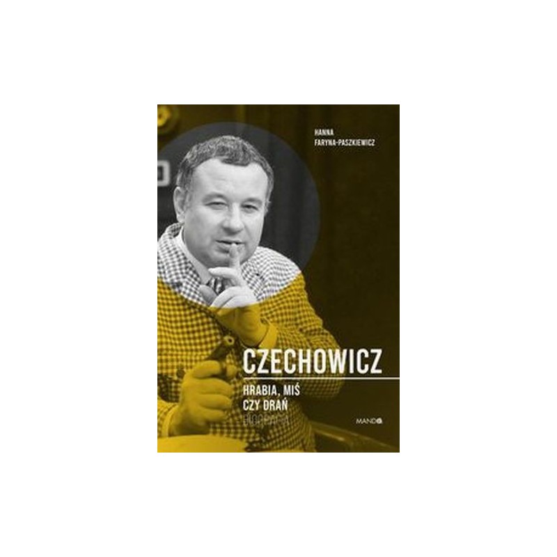 CZECHOWICZ HRABIA. MIŚ CZY DRAŃ