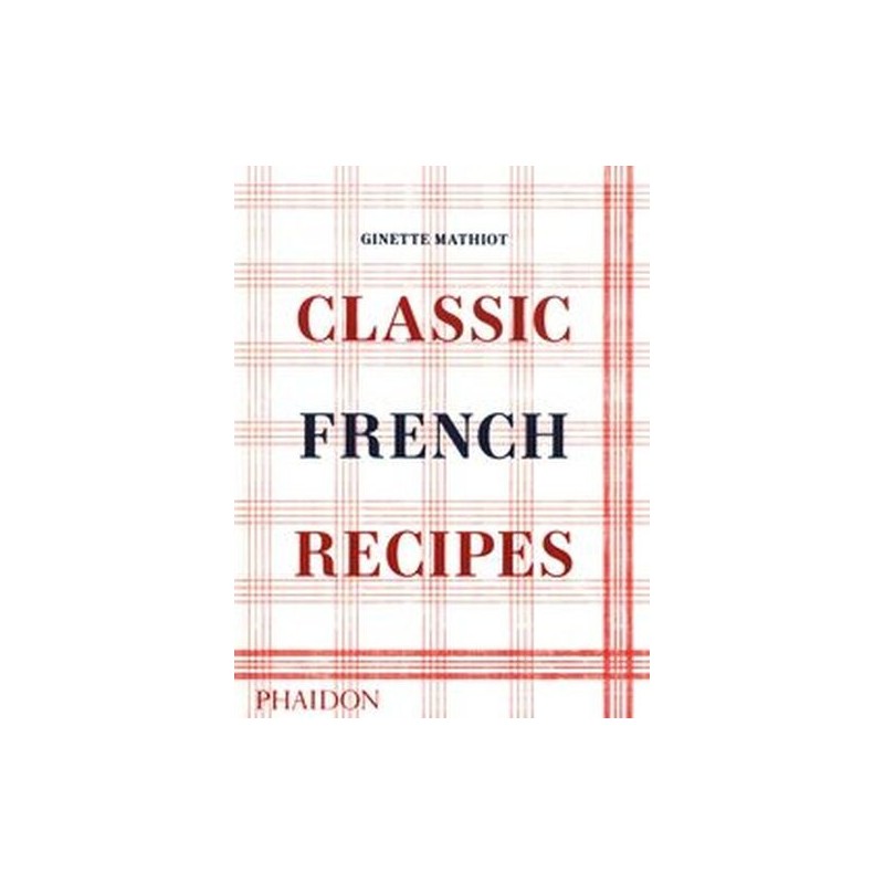 CLASSIC FRENCH RECIPES