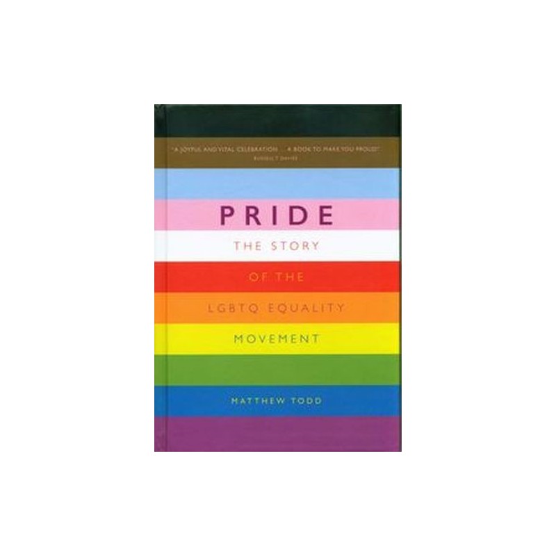 PRIDE STORY OF THE LGBTQ EQUALITY MOVEMENT