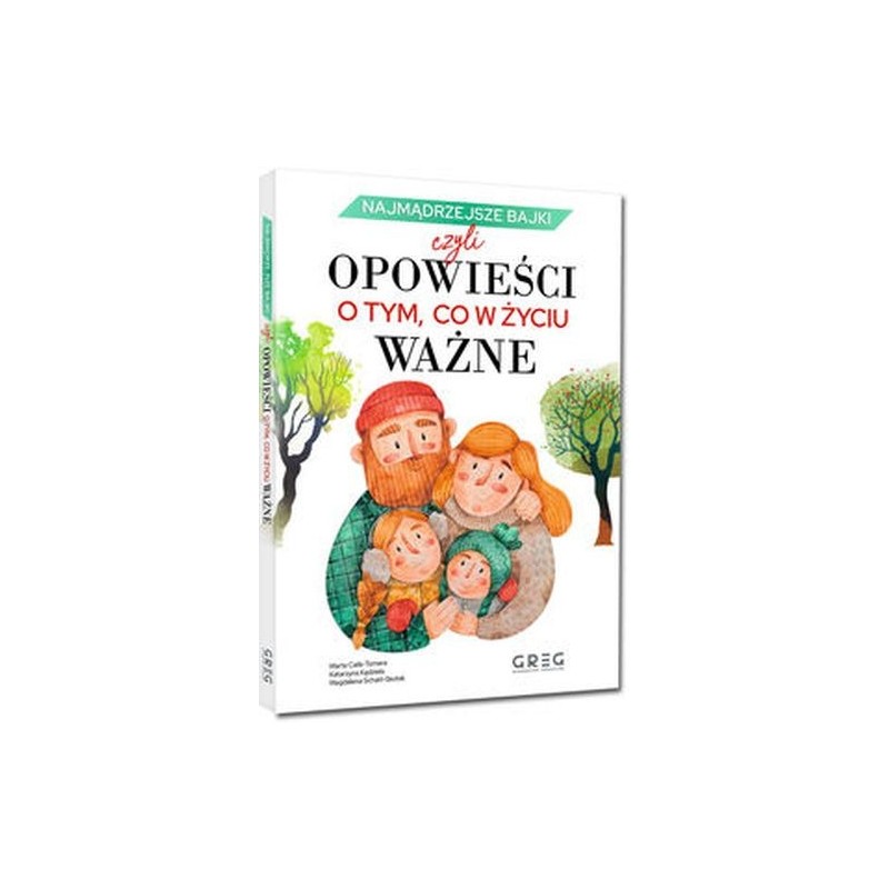 NAJMĄDRZEJSZE BAJKI, CZYLI OPOWIEŚCI O TYM, CO W ŻYCIU WAŻNE