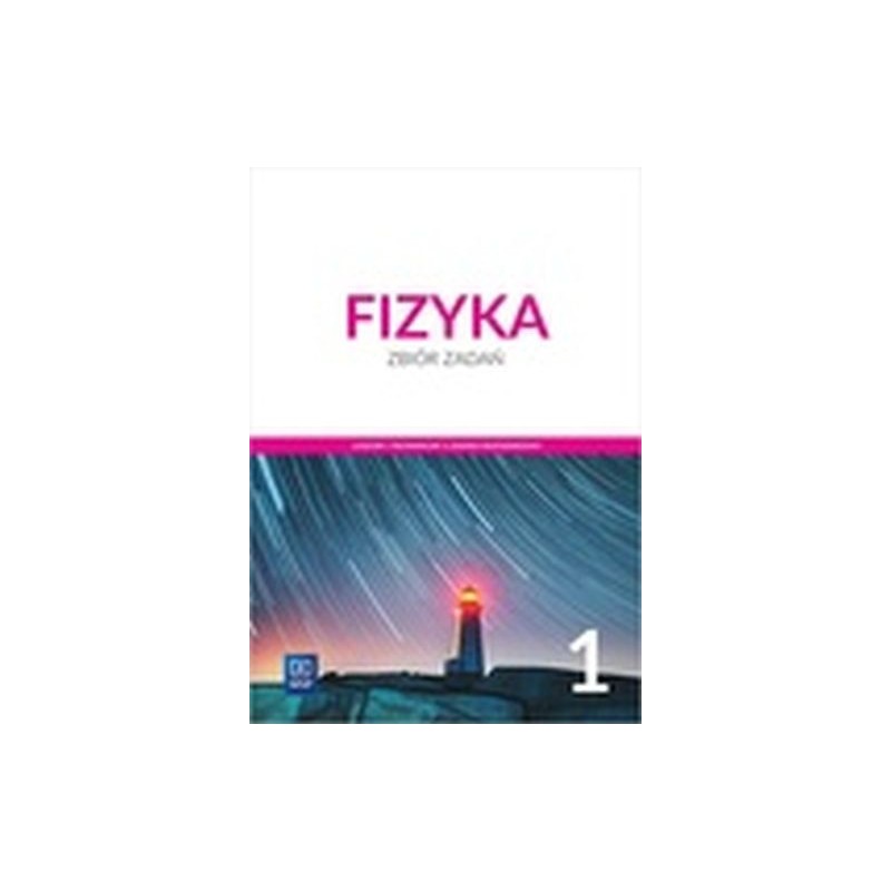 FIZYKA 1 ZBIÓR ZADAŃ ZAKRES ROZSZERZONY