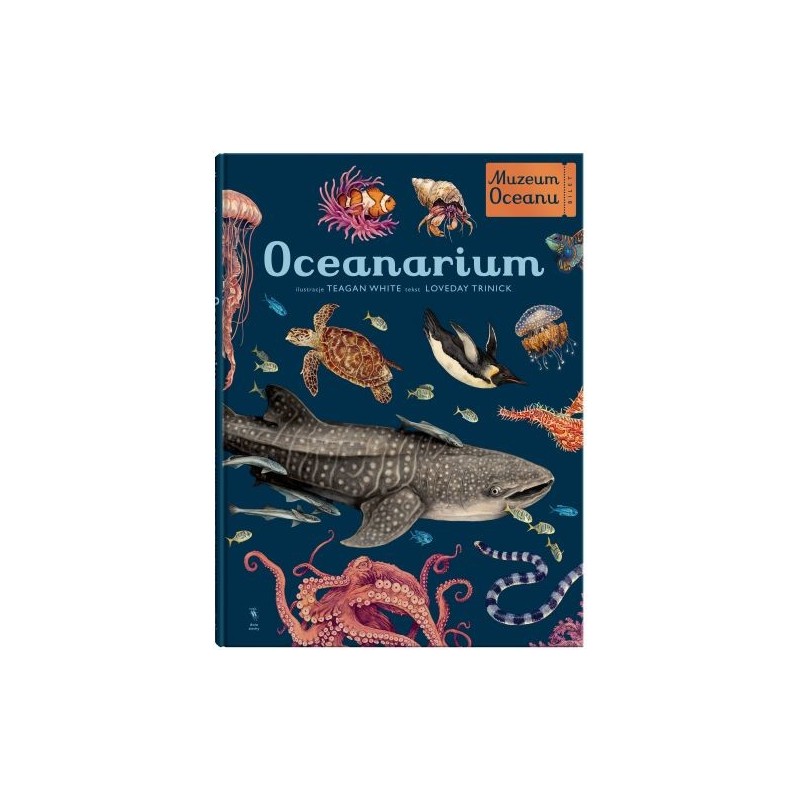 OCEANARIUM. MUZEUM OCEANU WYD. 2023