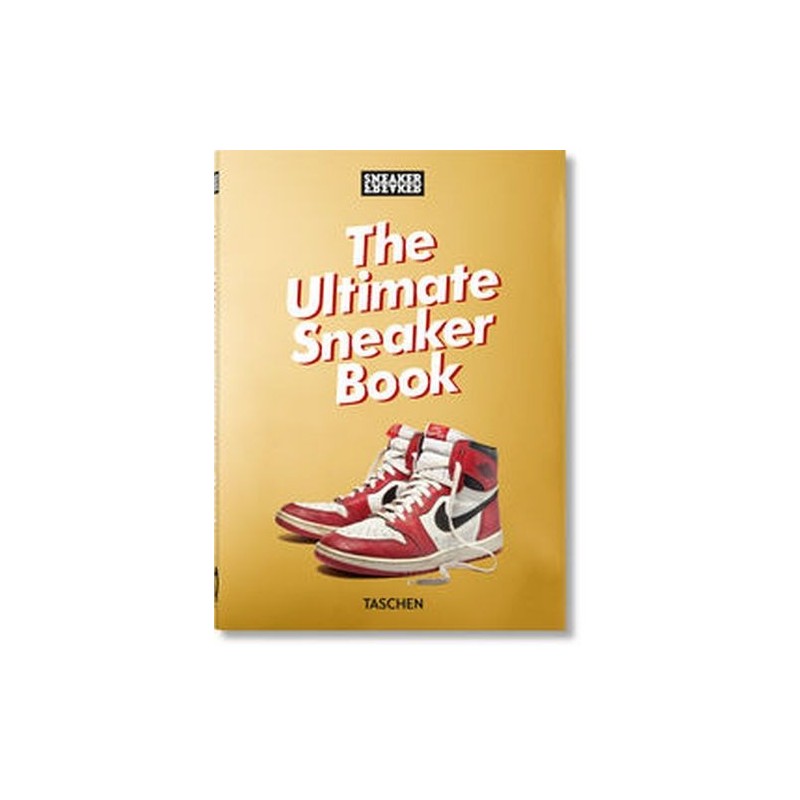 SNEAKER FREAKER. THE ULTIMATE SNEAKER BOOK. 40TH ED.