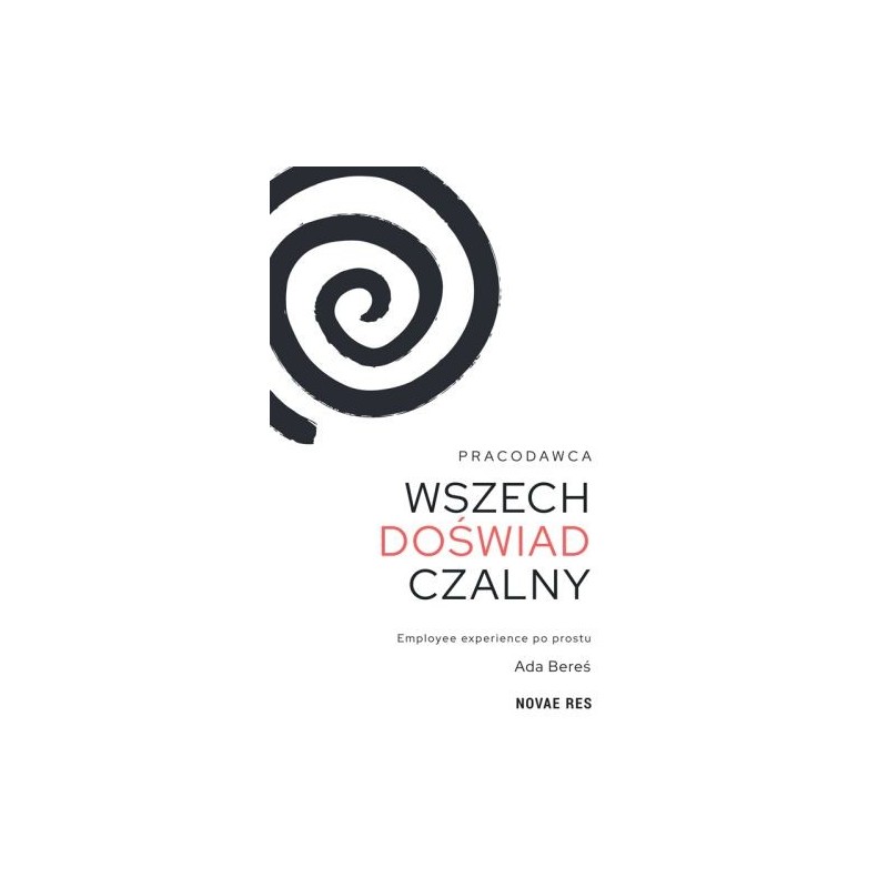 PRACODAWCA WSZECHDOŚWIADCZALNY. EMPLOYEE EXPERIENCE PO PROSTU